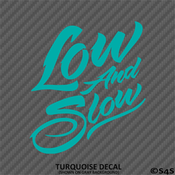 Low And Slow Lowered Automotive Vinyl Decal