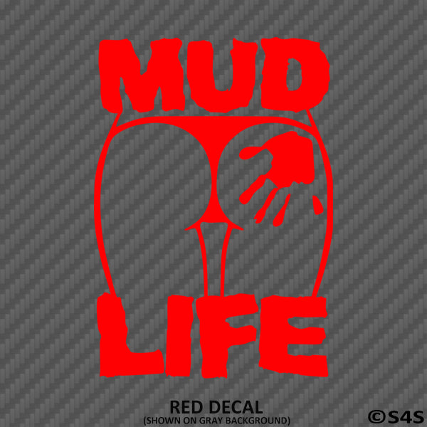 Mud Life Sexy Off-Road 4x4 Vinyl Decal - S4S Designs