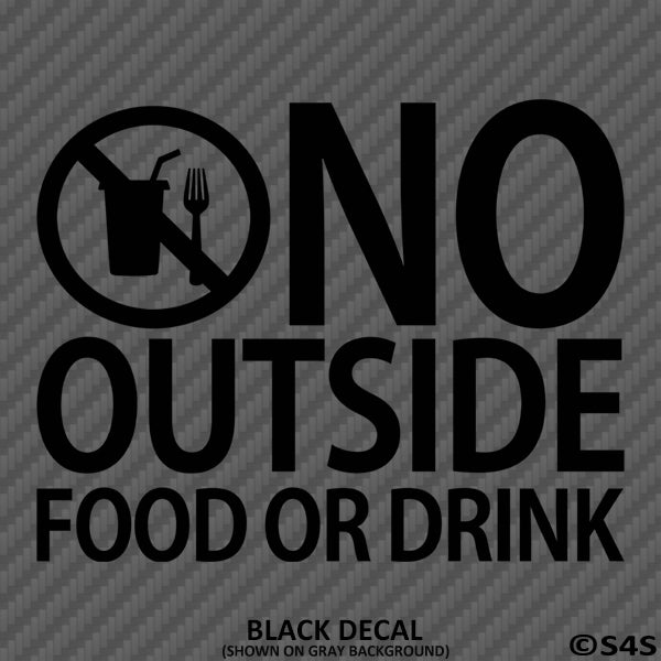 Business Decal: No Outside Food Vinyl Decal - S4S Designs