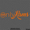 Only Rams Funny Parody Vinyl Decal
