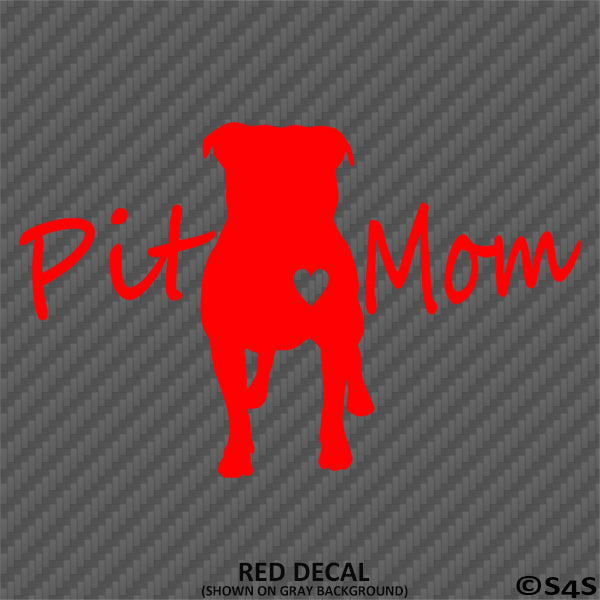 Pit Bull Pit Mom Dog Vinyl Decal
