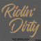 Ridin' Dirty Automotive Vinyl Decal