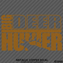 Big Deer Hunter Hunting Buck Vinyl Decal - S4S Designs