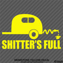 Shitter's Full Funny Camper Camping Love Vinyl Decal