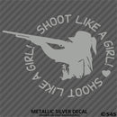 Shoot Like A Girl: Trap, Sporting Clays, Pigeon, Hunting Vinyl Decal - S4S Designs