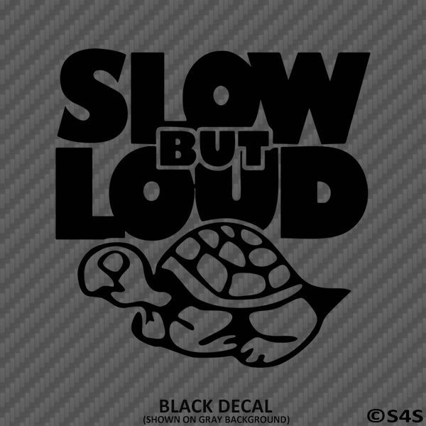 Slow But Loud Turtle Car Audio Vinyl Decal - S4S Designs