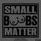 Small Boobs Matter Funny Adult Vinyl Decal