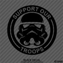 Support Our Troops: Stormtrooper Disney Inspired Vinyl Decal - S4S Designs