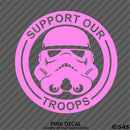 Support Our Troops: Stormtrooper Disney Inspired Vinyl Decal - S4S Designs