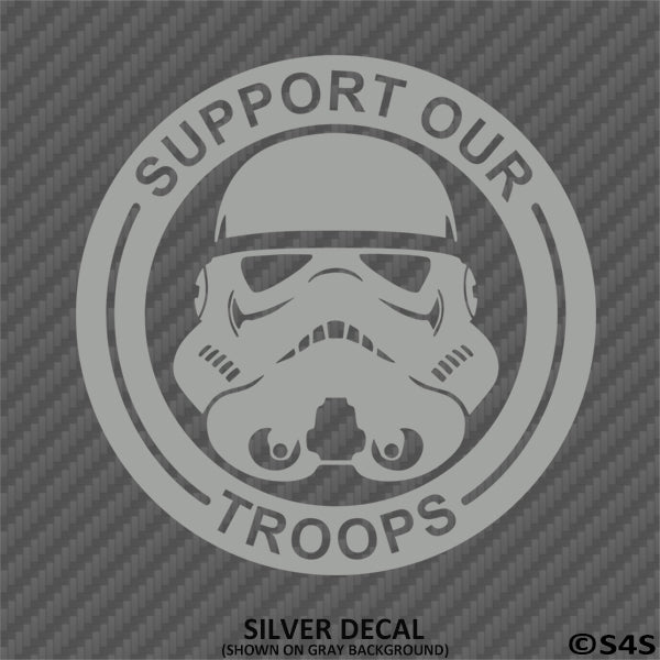 Support Our Troops: Stormtrooper Disney Inspired Vinyl Decal - S4S Designs