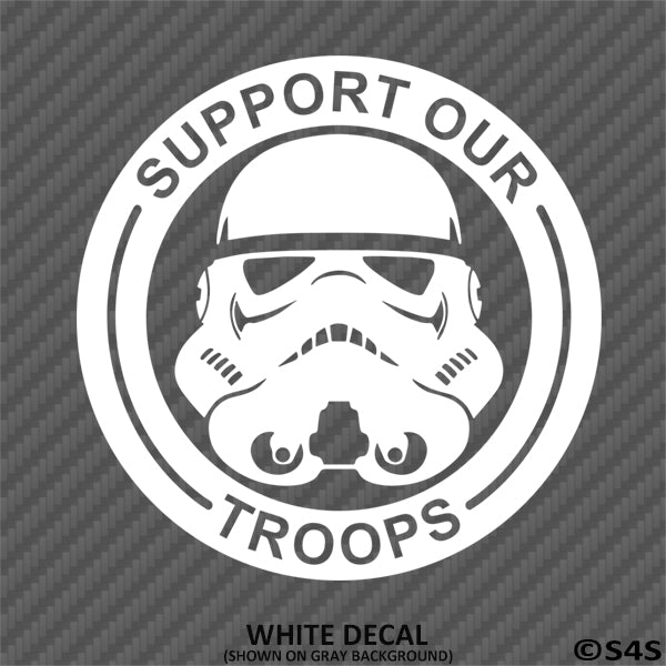 Support Our Troops: Stormtrooper Disney Inspired Vinyl Decal - S4S Designs