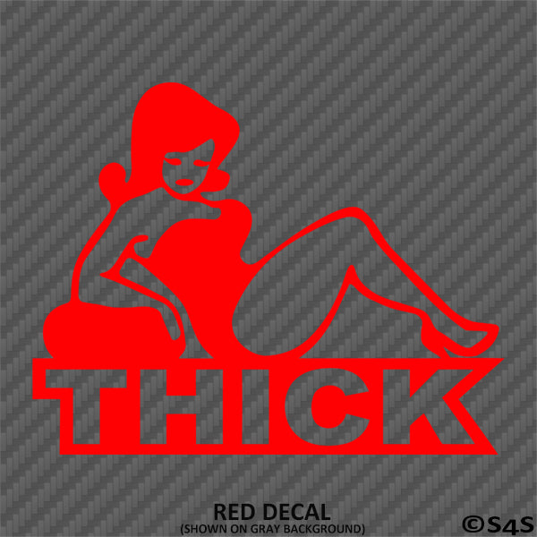 Thick Girl Funny Automotive Vinyl Decal