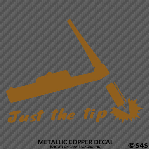 Just The Tip Tig Welding Vinyl Decal - S4S Designs