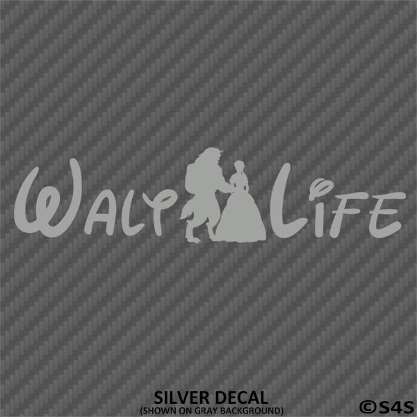 Walt Life "Beauty And The Beast" Disney Inspired Vinyl Decal - S4S Designs