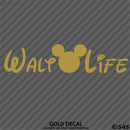 Walt Life "Mickey Ears" Disney Inspired Vinyl Decal - S4S Designs
