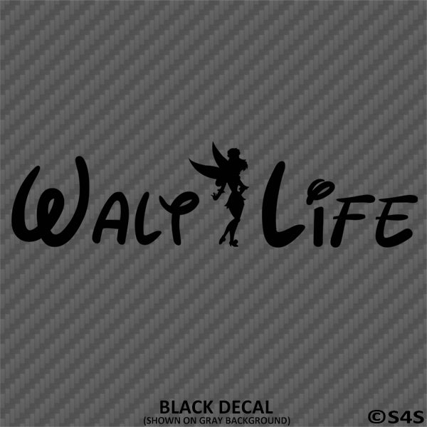 Walt Life "Tinkerbell" Disney Inspired Vinyl Decal - S4S Designs