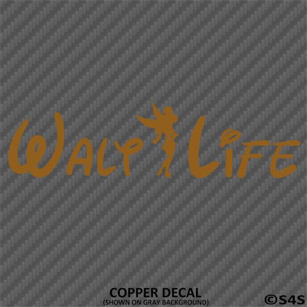 Walt Life "Tinkerbell" Disney Inspired Vinyl Decal - S4S Designs