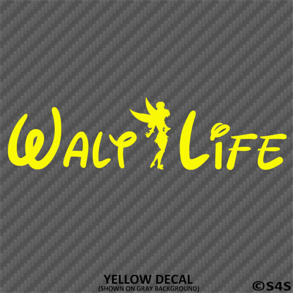 Walt Life "Tinkerbell" Disney Inspired Vinyl Decal - S4S Designs