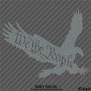 We The People American Eagle 2A Patriotic Vinyl Decal