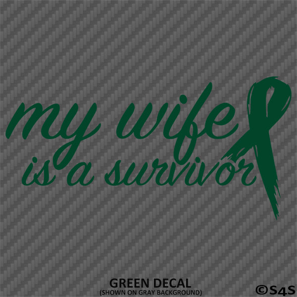 My Wife Is A Survivor Awareness Ribbon Vinyl Decal